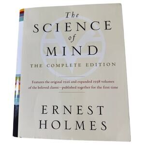 The Science of Mind: The Complete Edition Paperback Book Ernest Holmes